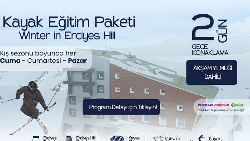 Erciyes Hill Hotel Premium Haftasonu Eğitim Paketi 2 Gece 3 Gün